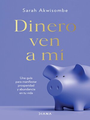 Dinero, ven a mí (Edición mexicana) - ebook